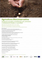 Perpetuare la qualità e la fertilità dei suoli, contrastare il cambiamento climatico e i suoi effetti: l’Agricoltura Bioconservativa
